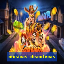 musicas discotecas anos 90